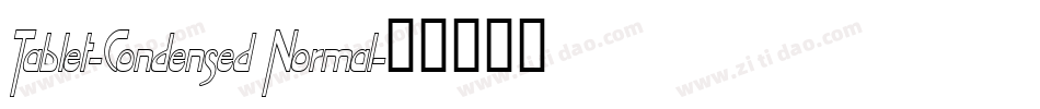 Tablet-Condensed Normal字体转换